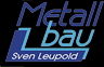Metallbau Leupold